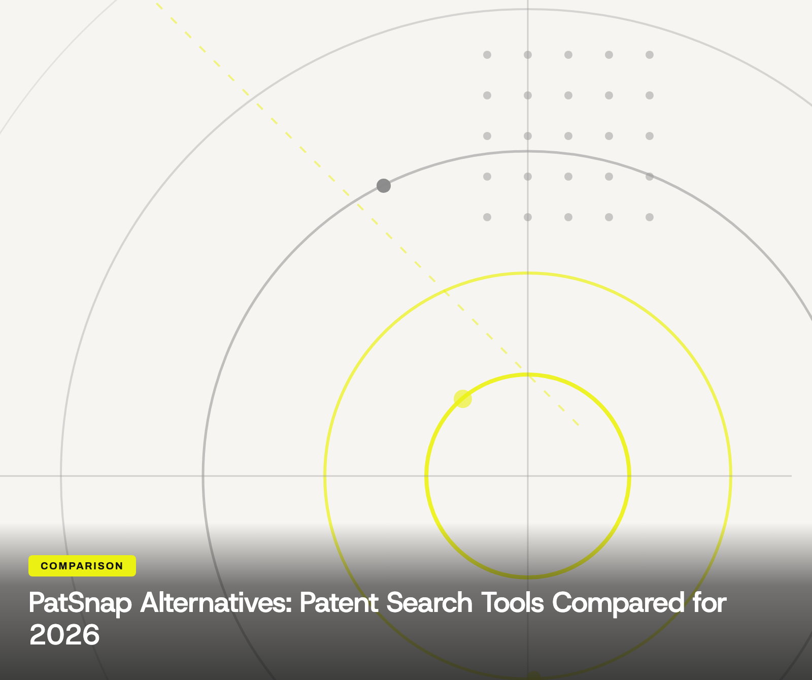 PatSnap Alternatives: Patent Search Tools Compared for 2026